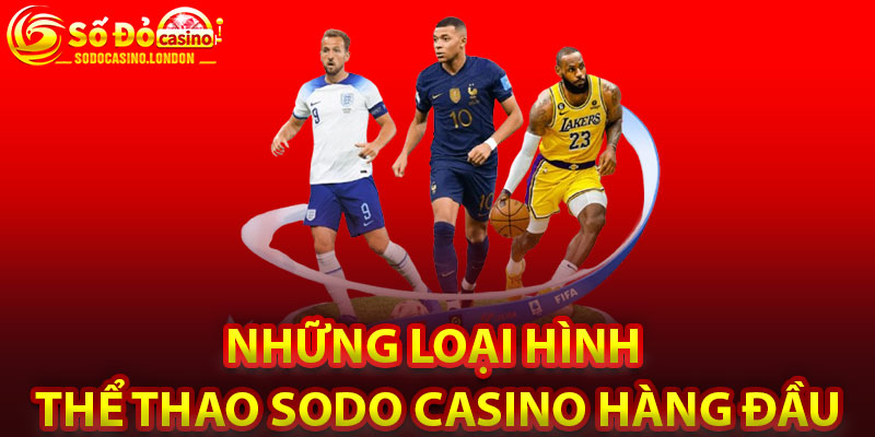 Những Loại Hình Thể Thao Sodo Casino Hàng Đầu